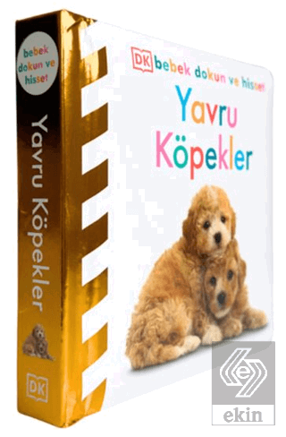 DK Bebek Dokun ve Hisset Serisi - Yavru Köpekler