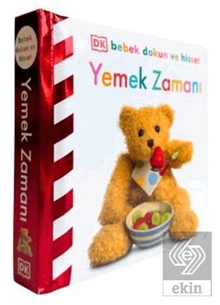 DK Bebek Dokun ve Hisset Serisi - Yemek Zamanı