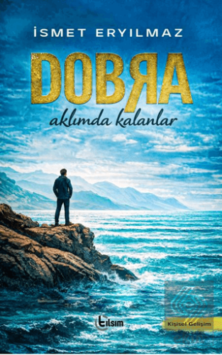 Dobra – Aklımda Kalanlar İsmet Eryılmaz Tılsım Yayınevi Satın Al - eki
