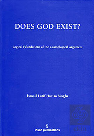Does God Exist: Logical Foundations of the Cosmolo