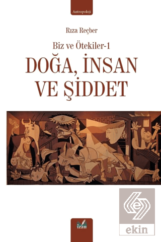 Doğa, İnsan ve Şiddet