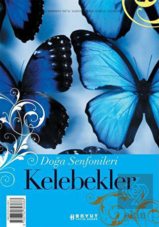 Doğa Senfonileri - Kelebekler Senin Seçimin Kelebe