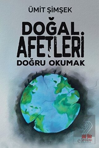 Doğal Afetleri Doğru Okumak