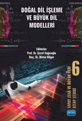 Doğal Dil İşleme ve Büyük Dil Modelleri Şeref Sağıroğlu Nobel Akademik