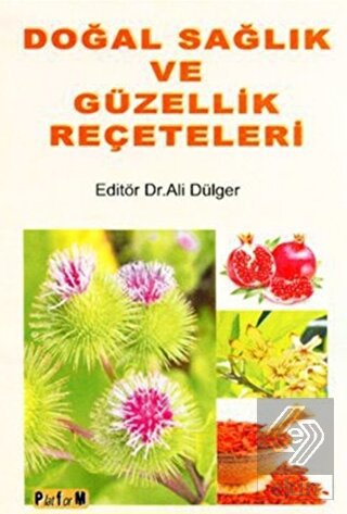 Doğal Sağlık ve Güzellik Reçeteleri