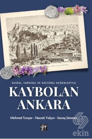 Doğal, Tarihsel ve Kültürel Değerleriyle Kaybolan 