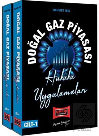 Doğalgaz Piyasası Hukuku ve Uygulamaları Seti - 2 