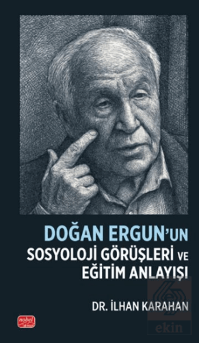 Doğan Ergun'un Sosyoloji Görüşleri ve Eğitim Anlayışı