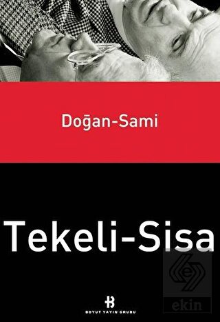 Doğan Tekeli - Sami Sisa