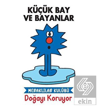 Doğayı Koruyor - Küçük Bay ve Bayanlar