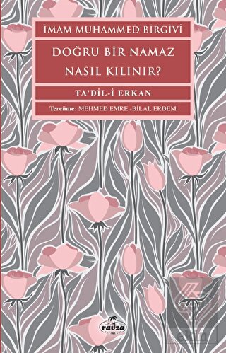 Doğru Bir Namaz Nasıl Kılınır?