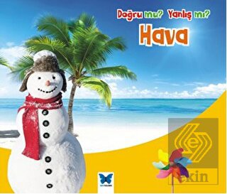 Doğru mu? Yanlış mı?: Hava