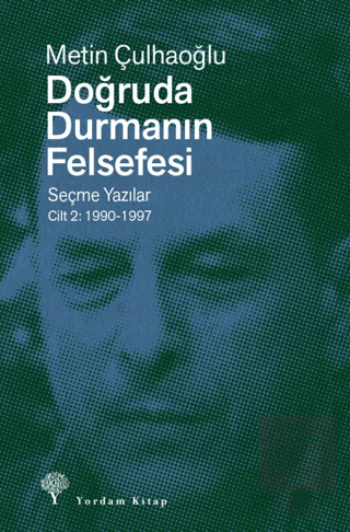 Doğruda Durmanın Felsefesi Cilt 2