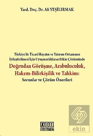 Doğrudan Görüşme Arabuluculuk Hakem-Bilirkişilik v