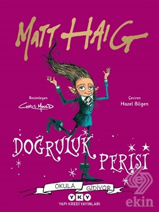 Doğruluk Perisi Okula Gidiyor