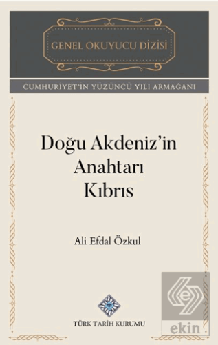 Doğu Akdenizin Anahtarı Kıbrıs