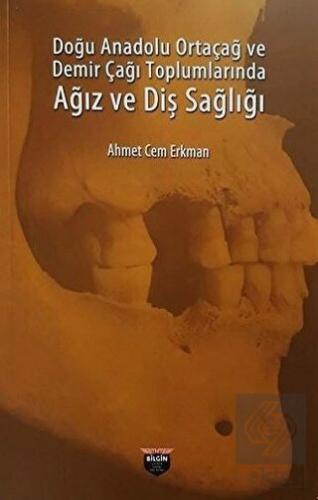 Doğu Anadolu Ortaçağ ve Demir Çağı Toplumlarında A