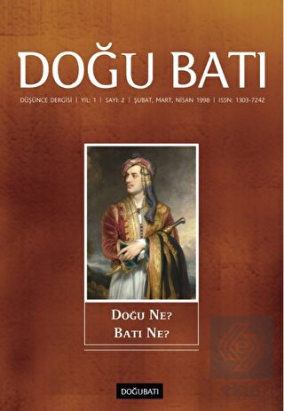 Doğu Batı Düşünce Dergisi Sayı: 2 Doğu Ne? Batı Ne