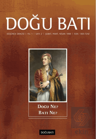Doğu Batı Düşünce Dergisi Sayı: 2 Doğu Ne? Batı Ne