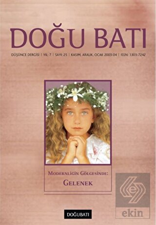 Doğu Batı Düşünce Dergisi Sayı: 25 Modernliğin Göl