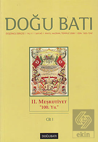 Doğu Batı Düşünce Dergisi Sayı: 45 2. Meşrutiyet \"