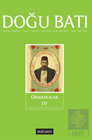 Doğu Batı Düşünce Dergisi Sayı: 54 Osmanlılar 4