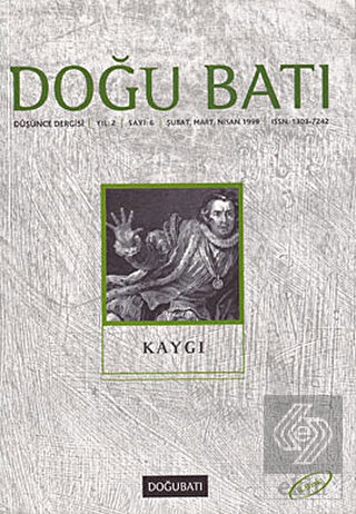 Doğu Batı Düşünce Dergisi Sayı: 6 Kaygı