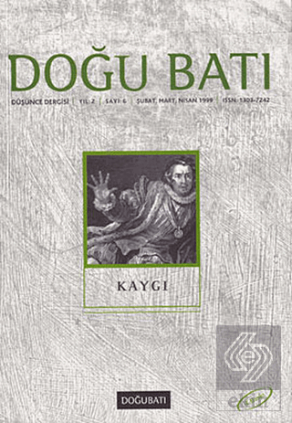 Doğu Batı Düşünce Dergisi Sayı: 6 Kaygı