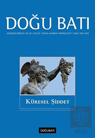 Doğu Batı Düşünce Dergisi Sayı: 81 Küresel Şiddet