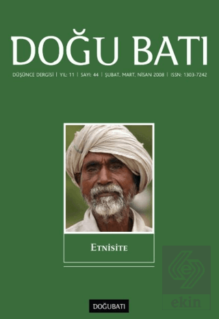 Doğu Batı Düşünce Dergisi Yıl: 11 Sayı: 44 - Etnisite