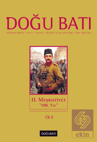 Doğu Batı Düşünce Dergisi Yıl: 11 Sayı: 46 - 2. Meşrutiyet - 2