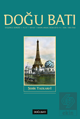 Doğu Batı Düşünce Dergisi Yıl:17 Sayı: 67 Şehir Ya