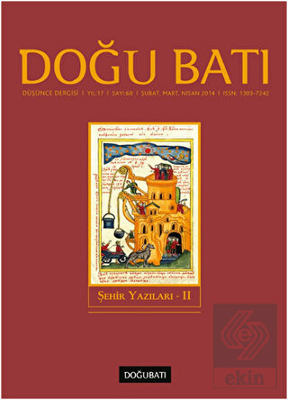 Doğu Batı Düşünce Dergisi Yıl:17 Sayı: 68 Şehir Ya