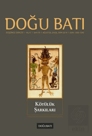 Doğu Batı Düşünce Dergisi Yıl:17 Sayı: 70 - Kötülü