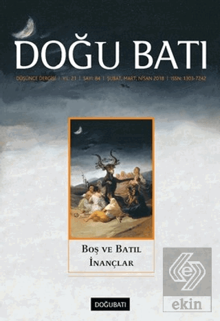 Doğu Batı Düşünce Dergisi Yıl: 21 Sayı: 84 - Boş ve Batıl İnançlar