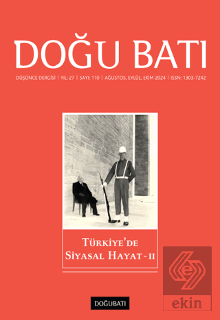 Doğu Batı Düşünce Dergisi Yıl: 27 Sayı: 110 - Türkiyede Siyasal Hayat 