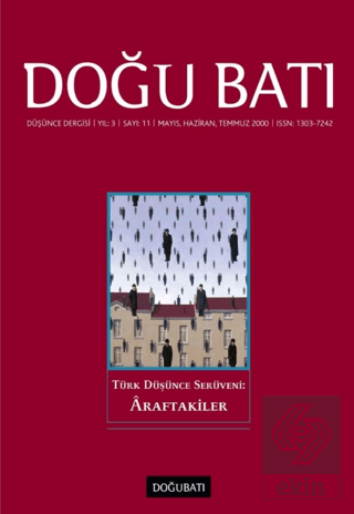 Doğu Batı Düşünce Dergisi Yıl: 3 Sayı: 11 - Türk Düşünce Serüveni: Araftakiler