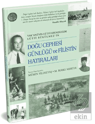 Doğu Cephesi Günlüğü ve Filistin Hatıraları