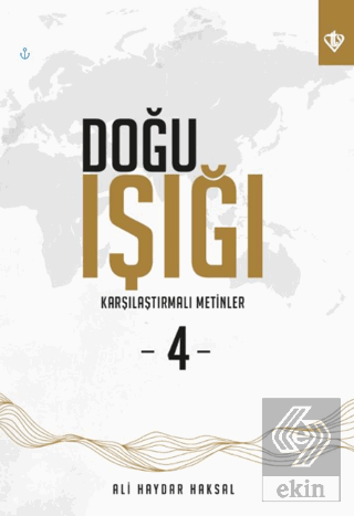 Doğu Işığı 4 - Karşılaştırmalı Metinler