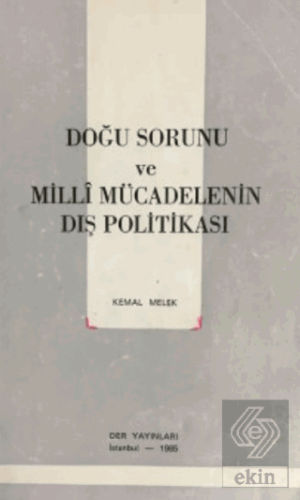 Doğu Sorunu ve Milli Mücadelenin Dış Politikası