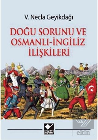 Doğu Sorunu ve Osmanlı - İngiliz İlişkileri
