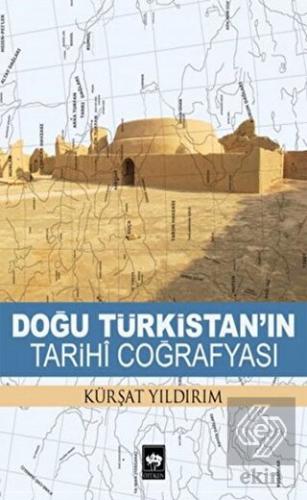 Doğu Türkistan'ın Tarihi Coğrafyası