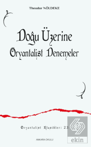 Doğu Üzerine Oryantalist Denemeler