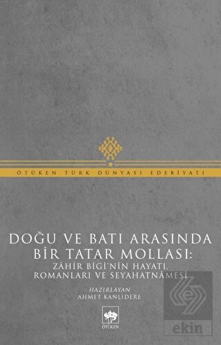 Doğu ve Batı Arasında Bir Tatar Mollası