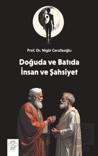 Doğu ve Batıda İnsan ve Şahsiyet