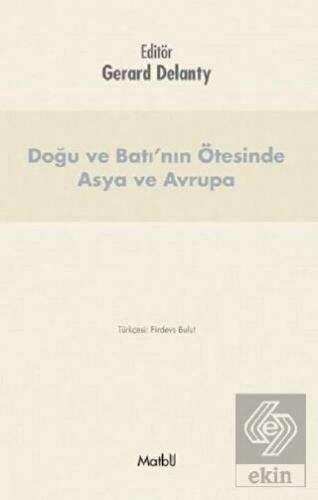 Doğu ve Batı'nın Ötesinde Asya ve Avrupa