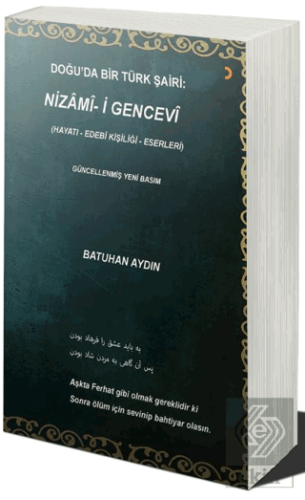 Doğu'da Bir Türk Şairi: Nizami-i Gencevi