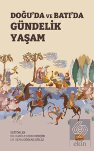 Doğu'da ve Batı'da Gündelik Yaşam