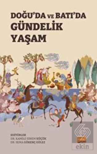 Doğu'da ve Batı'da Gündelik Yaşam