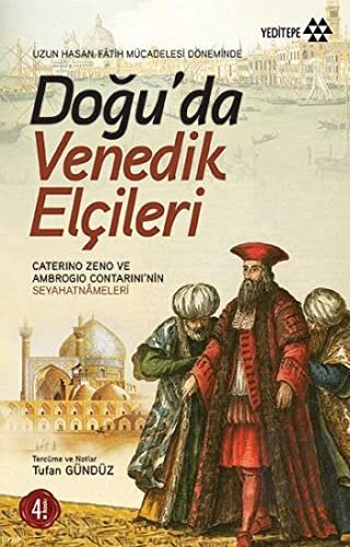 Doğu\'da Venedik Elçileri